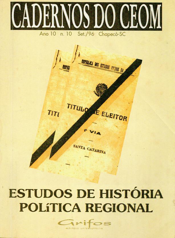 					View Vol. 10 No. 10: ESTUDOS DE HISTÓRIA POLÍTICA REGIONAL
				